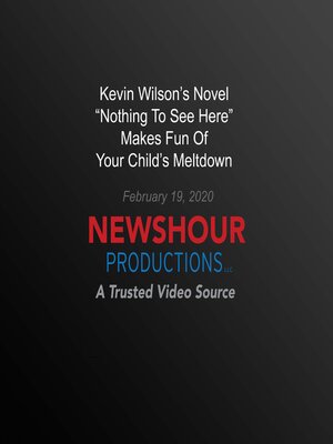 cover image of Kevin Wilson's Novel "Nothing to See Here" Makes Fun of Your Child'S Meltdown